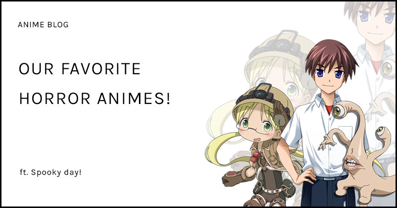 Our favorite horror animes!